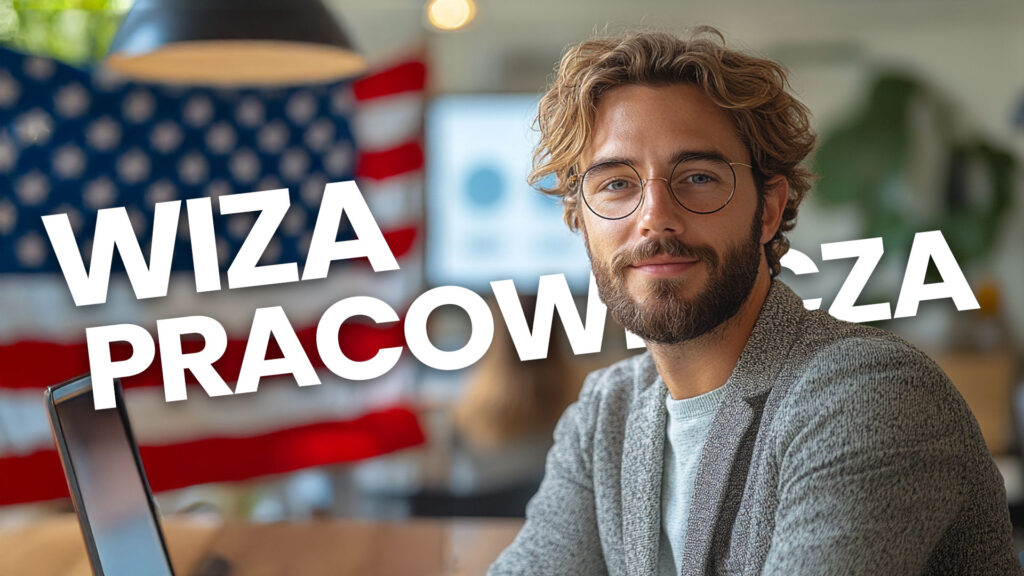 Wiza pracownicza do USA